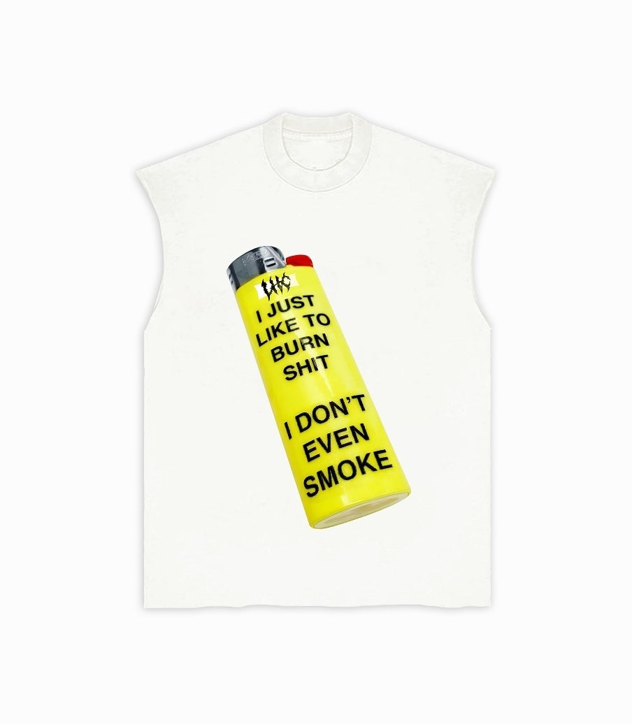 Lonely Hearts Club I Don't Even Smoke Sleeveless T-shirt