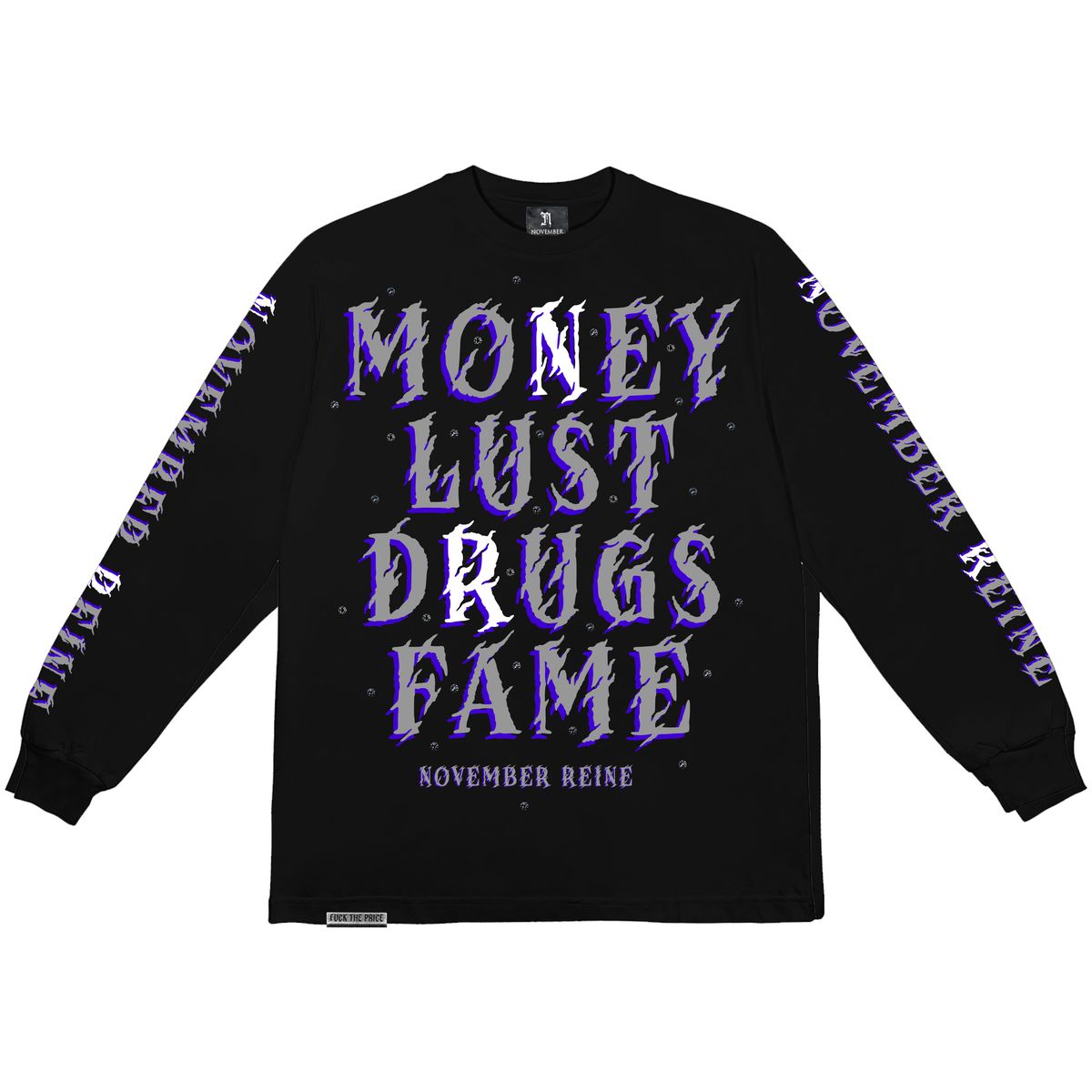 November Reine Rhinestone Money Lust Drugs Fame Luxury Heavyweight Long Sleeve T-shirt