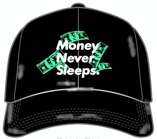 Money Never Sleeps Dad Hat