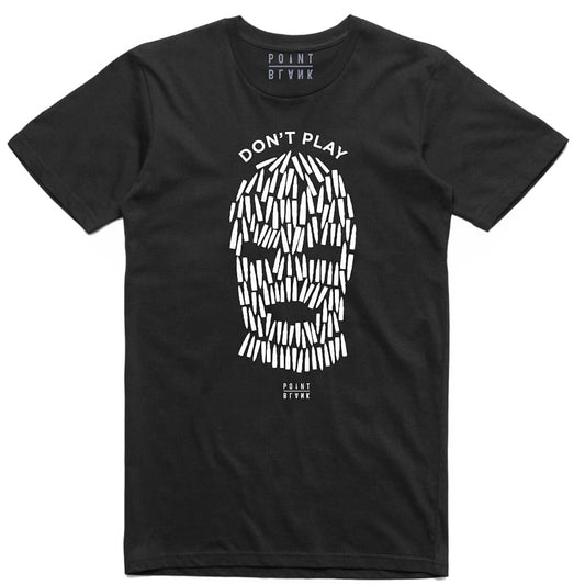 Point Blank Don't Play T-shirt
